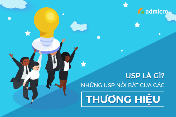 USP là gì? Những USP ấn tượng của các thương hiệu nổi tiếng