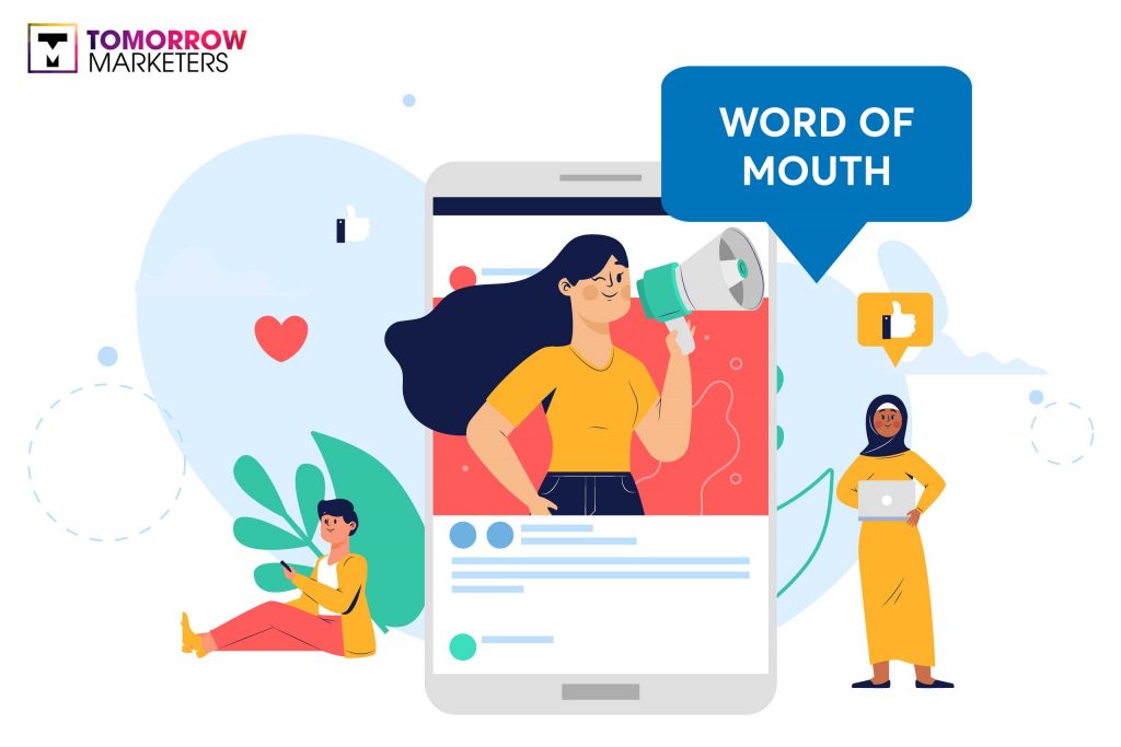 Word Of Mouth là gì? Sức mạnh của những “lời truyền miệng” | Tomorrow Marketers