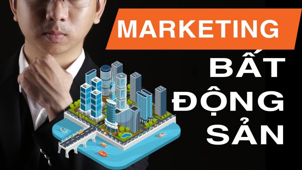 marketing bất động sản