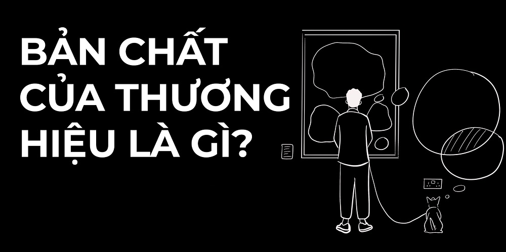 Bản chất của việc xây dựng thương hiệu trong kinh doanh?