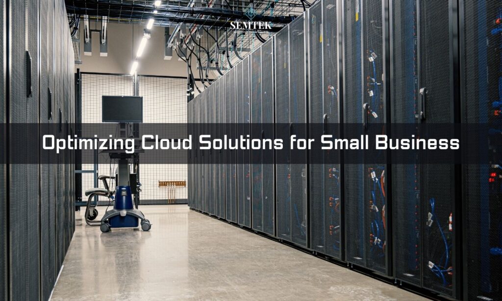 Optimizing cloud server for small business | Tối ưu hóa giải pháp điện toán đám mây cho doanh nghiệp nhỏ