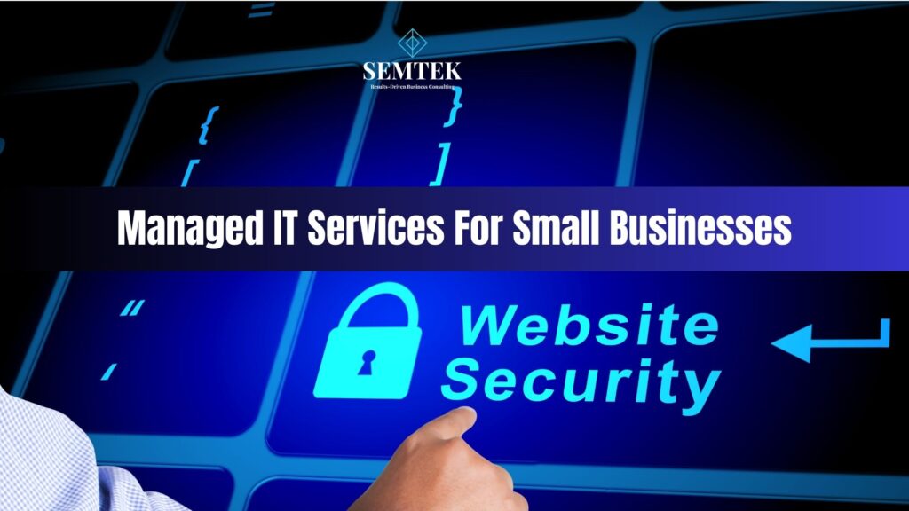Comprehensive managed IT services for small businesses | Dịch vụ it cho doanh nghiệp cho doanh nghiệp nhỏ: Tăng cường ổn định, bảo mật và khả năng mở rộng